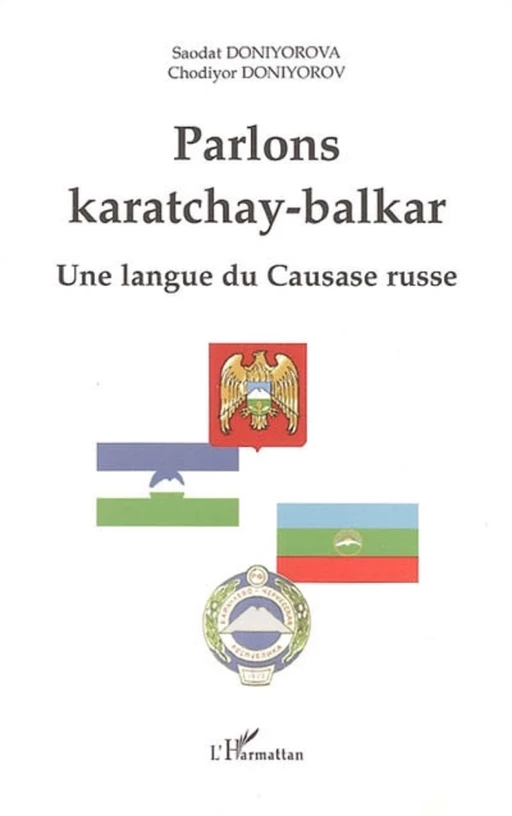 Parlons karatchay-balkar - Saodat Doniyorova - Editions L'Harmattan