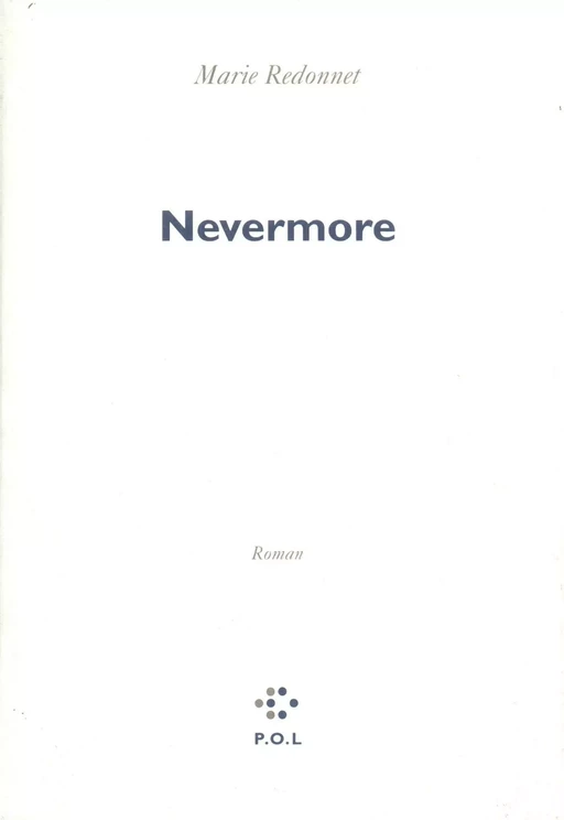 Nevermore - Marie Redonnet - POL Editeur