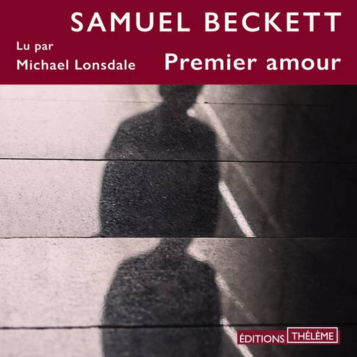 Premier amour - Samuel Beckett - Editions Theleme from W. F. Howes