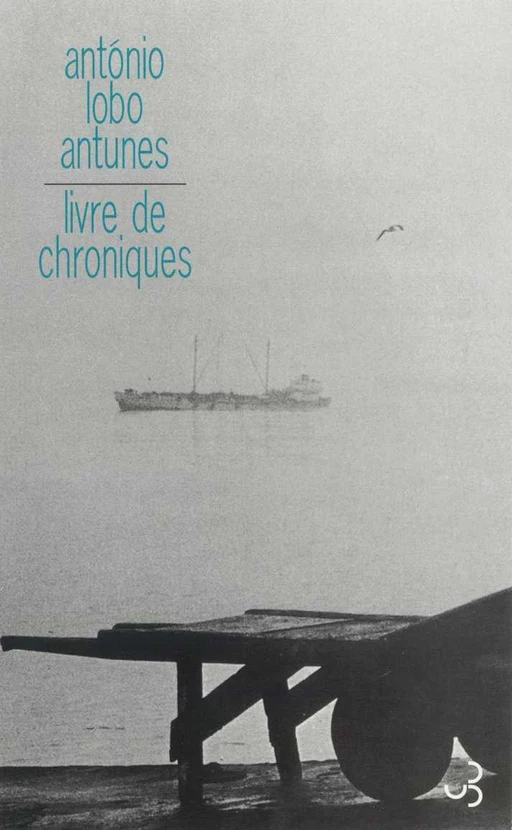 Livre de chroniques - Antonio Lobo Antunes - Christian Bourgois éditeur