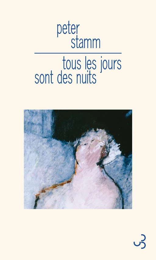 Tous les jours sont des nuits - Peter Stamm - Christian Bourgois éditeur