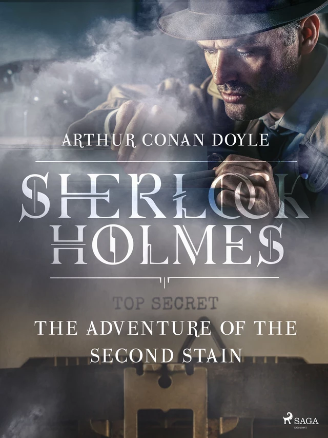 The Adventure of the Second Stain - Arthur Conan Doyle - Saga Egmont International