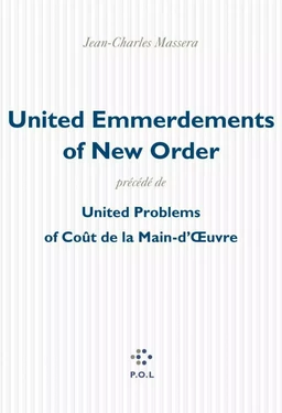 United Emmerdements of New Order/United Problems of Coût de la Main-d'Œuvre