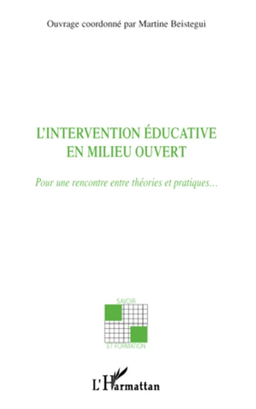 L'intervention éducative en milieu ouvert - Martine Beistegui - Editions L'Harmattan