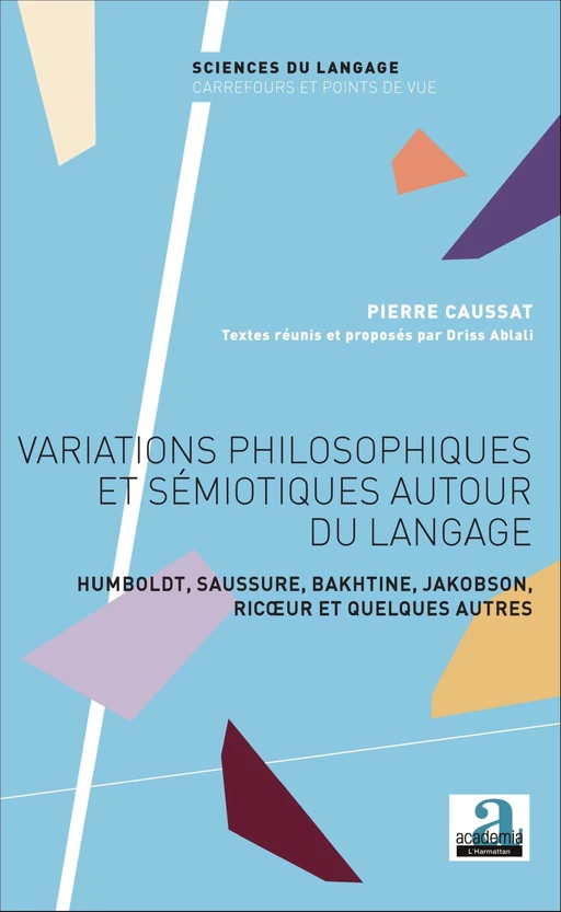 Variations philosophiques et sémiotiques autour du langage - Pierre Caussat - Academia