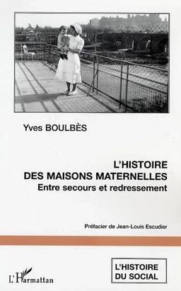 L'histoire des maisons maternelles