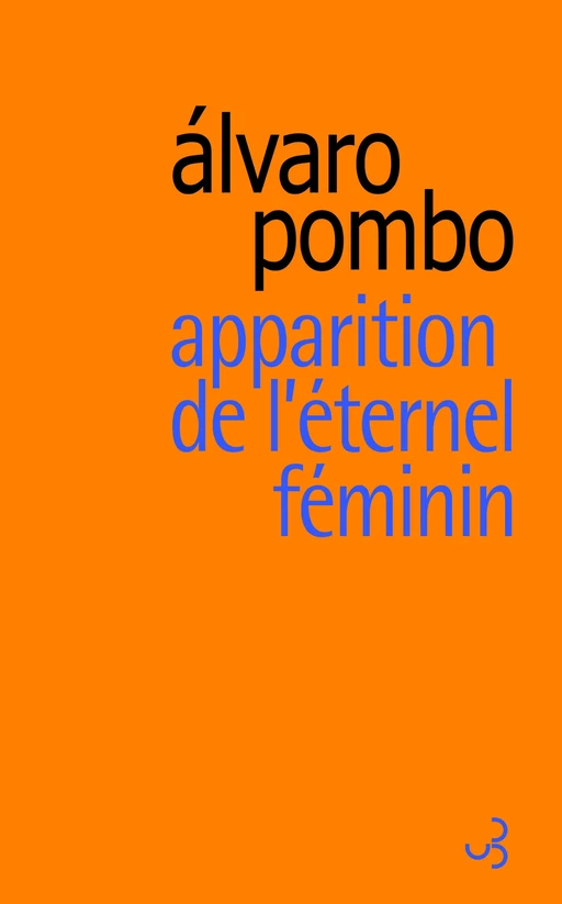 Apparition de l'éternel féminin - Alvaro Pombo - Christian Bourgois éditeur