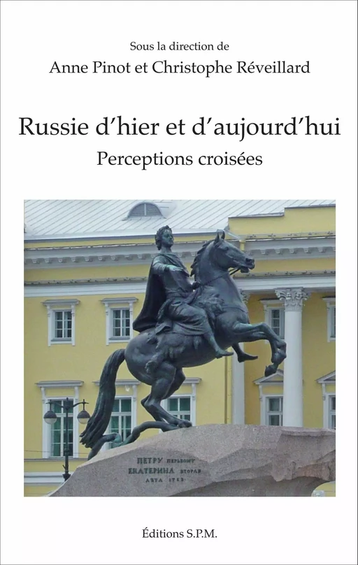 Russie d'hier et d'aujourd'hui - Anne Pinot, Christophe Réveillard - SPM