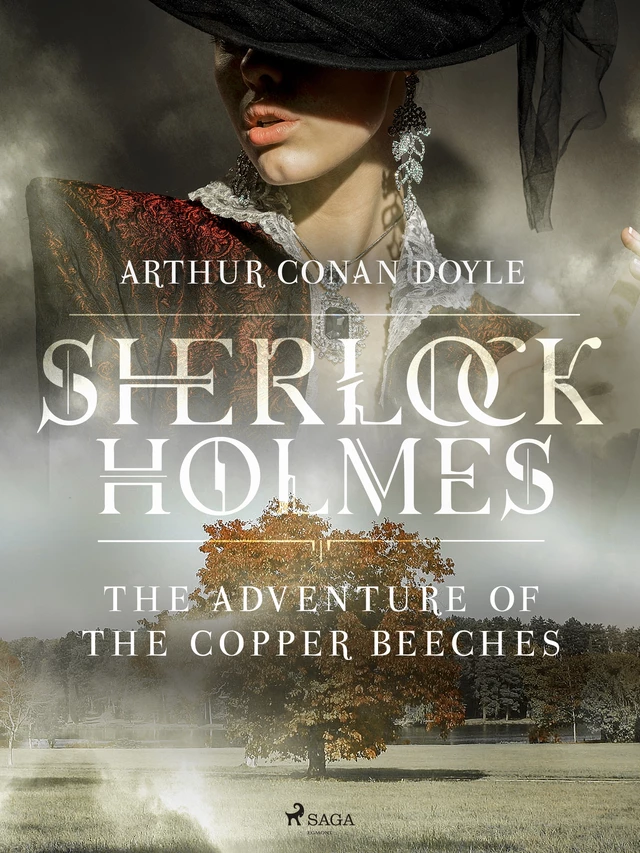 The Adventure of the Copper Beeches - Arthur Conan Doyle - Saga Egmont International