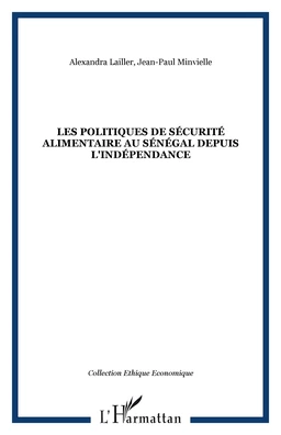 Les politiques de sécurité alimentaire au Sénégal depuis l'indépendance