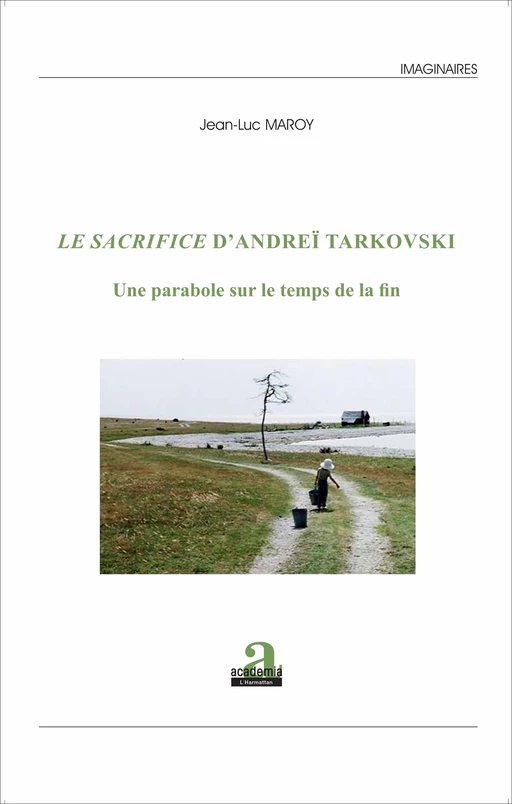 SACRIFICE D'ANDREI TARKOVSKI (LE) - Jean-Luc Maroy - Academia