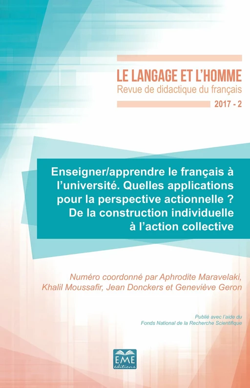 Enseigner/apprendre le français à l'université. Quelles applications pour la perspective actionnelle ? - Geneviève Geron, Aphrodite Maravelaki, Khalil Moussafir, Jean Donckers - EME Editions