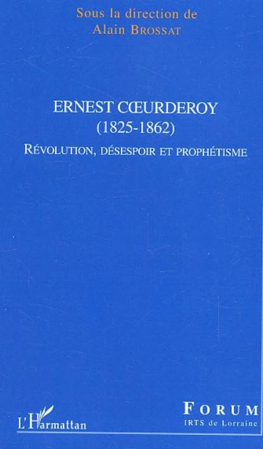 Ernest Coeurderoy - Alain Brossat - Editions L'Harmattan