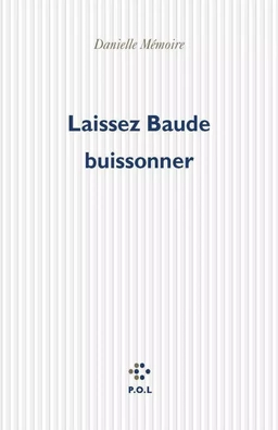 Laissez Baude buissonner