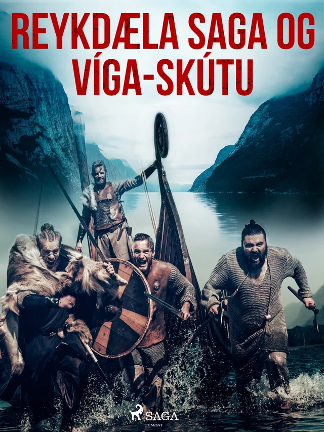 Reykdæla saga og Víga-Skútu  -  Óþekktur - Saga Egmont International