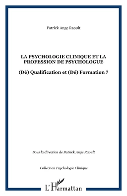 La psychologie clinique et la profession de psychologue