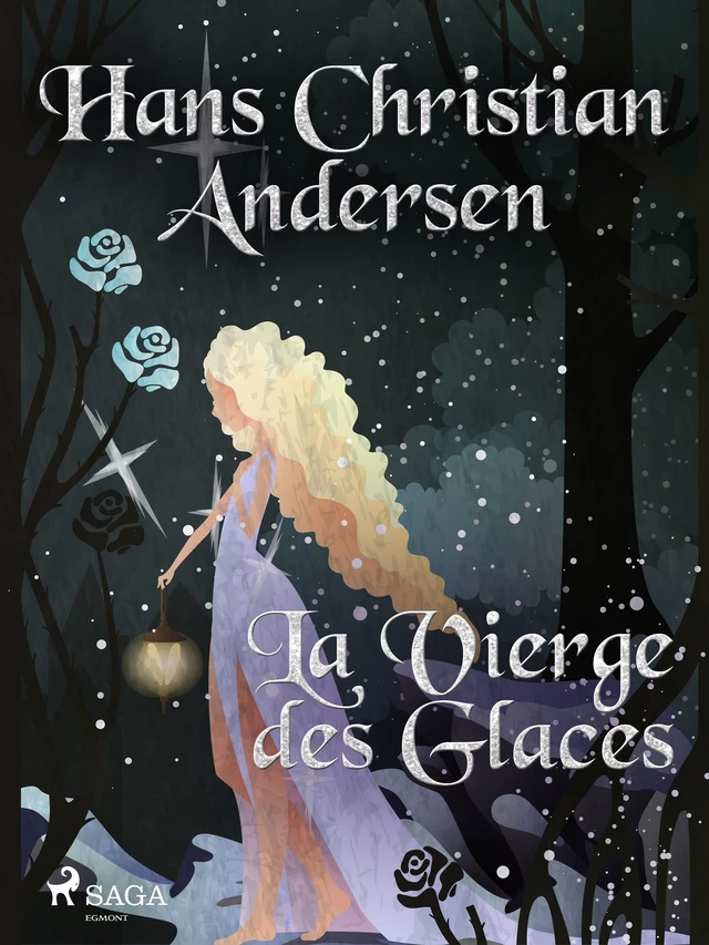 La Vierge des Glaces - Hans Christian Andersen - Saga Egmont French