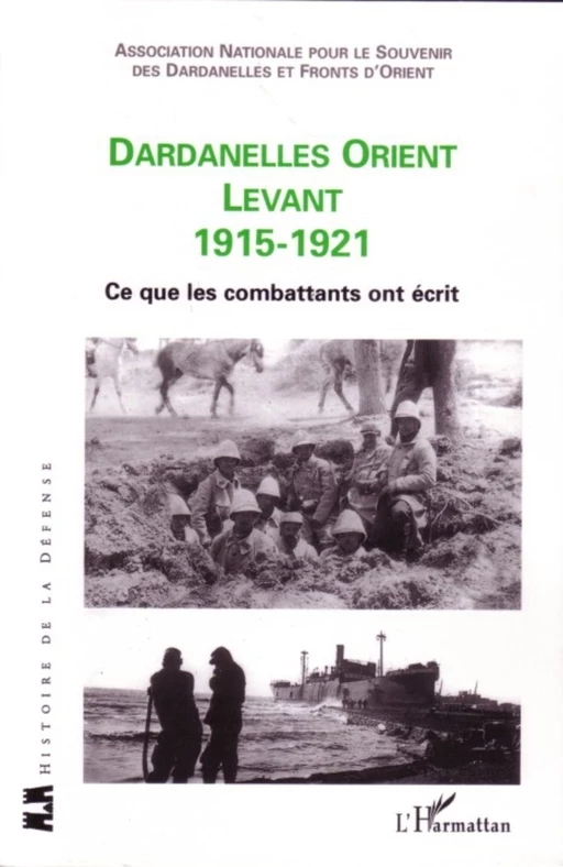 Dardanelles orient Levant 1915-1921 -  - Editions L'Harmattan