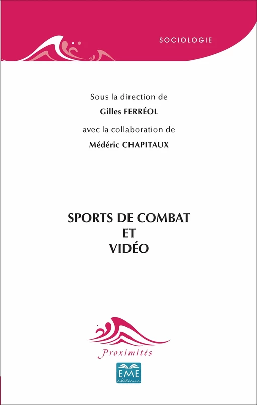 Sports de combat et vidéo - Gilles Ferréol - EME Editions