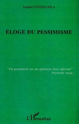 Eloge du pessimisme