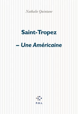 Saint-Tropez - Une Américaine