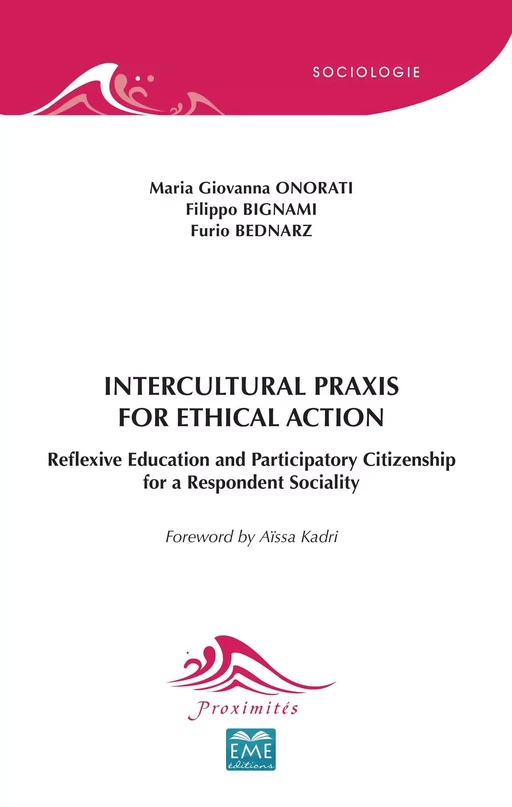 Intercultural Praxis for Ethical Action - Filippo Bignami, Bednarz Furio, Maria Giovanna Onorati - EME Editions