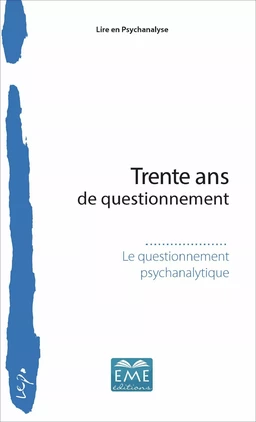 Trente ans de questionnement