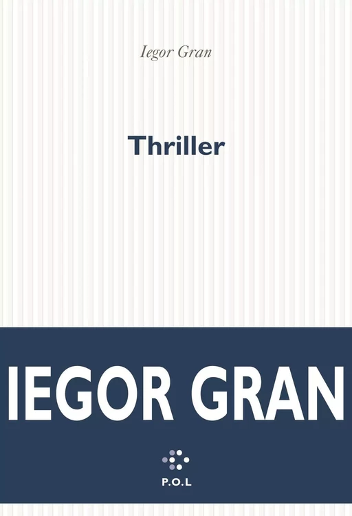 Thriller - Iegor Gran - POL Editeur