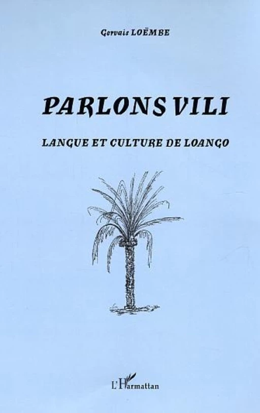 Parlons Vili - Gervais Loembe - Editions L'Harmattan