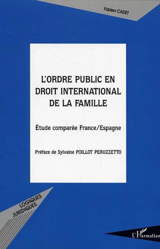 L'ordre public en droit international de la famille - Fabien Cadet - Editions L'Harmattan