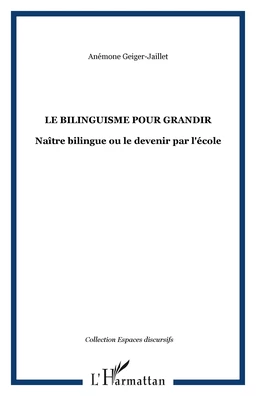 Le bilinguisme pour grandir