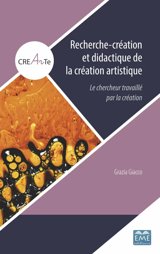 Recherche-création et didactique de la création artistique - Grazia Giacco - EME Editions