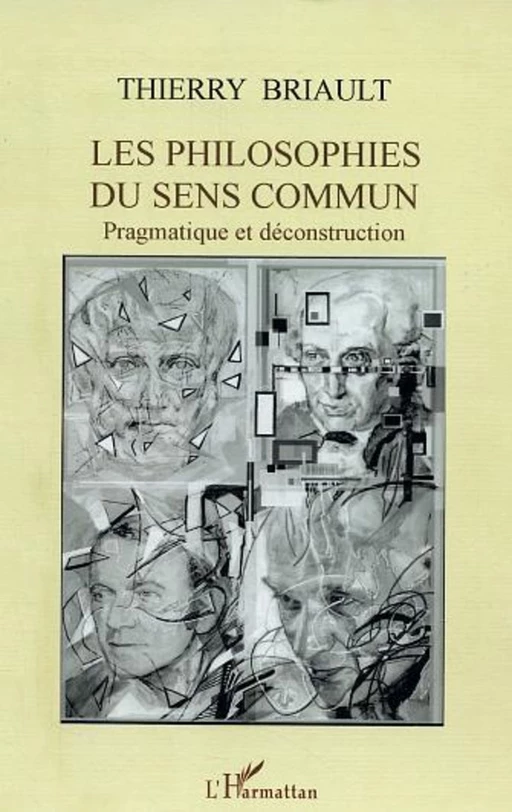 Les philosophies du sens commun - Thierry Briault - Editions L'Harmattan