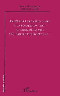 Préparer les enseignants à la formation tout au long de la vie: une priorité européenne?