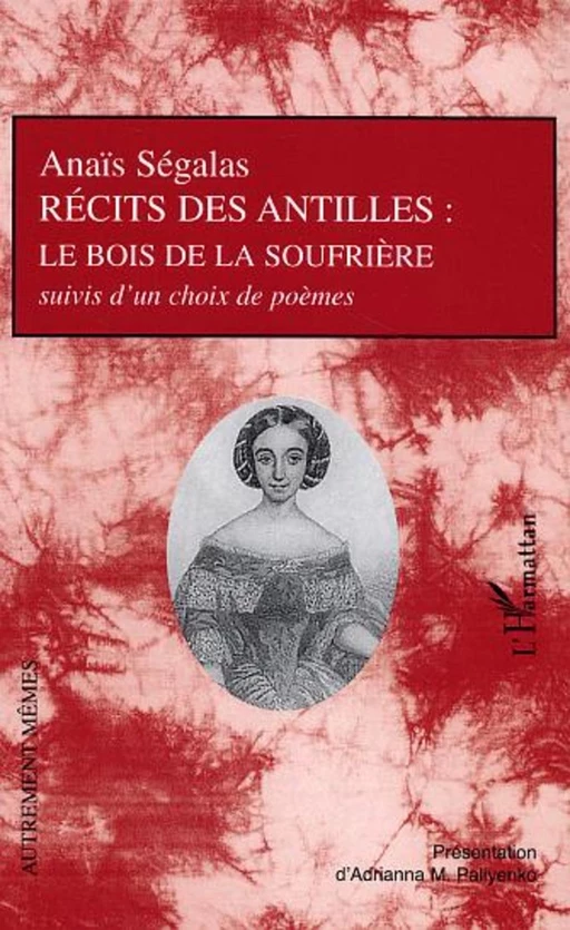 Récits des Antilles - Anaïs Segalas - Editions L'Harmattan