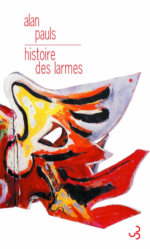 Histoire des larmes - Alan Pauls - Christian Bourgois éditeur