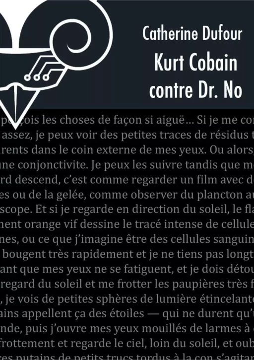 Kurt Cobain contre Dr. No - Dufour Catherine - Le Bélial