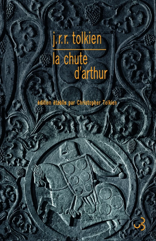 La chute d'Arthur - John Ronald Reuel Tolkien - Christian Bourgois éditeur