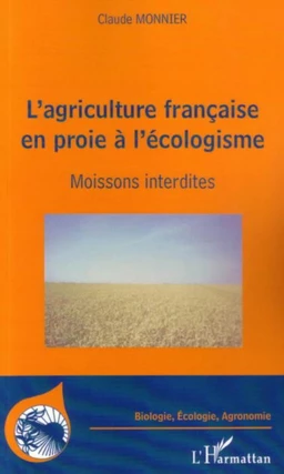 L'agriculture française en proie à l'écologisme