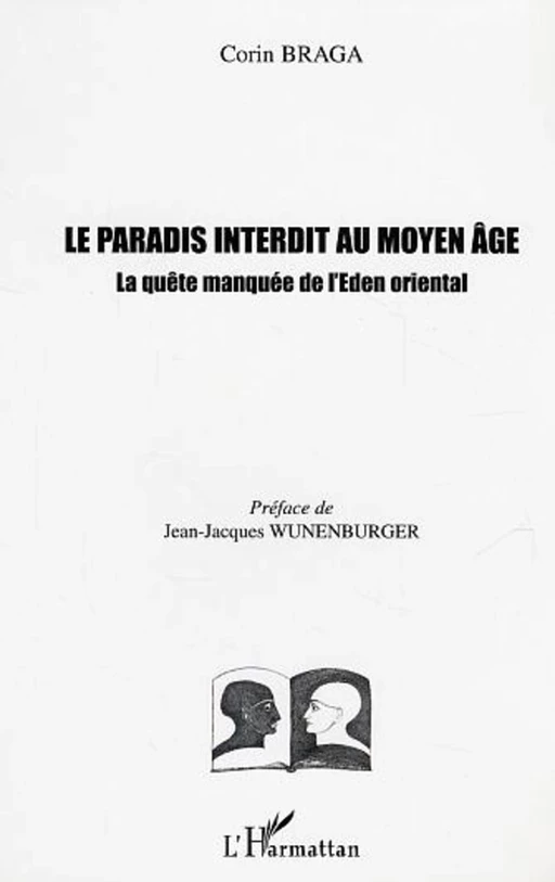 Le paradis interdit au Moyen-Age - Corin Braga - Editions L'Harmattan