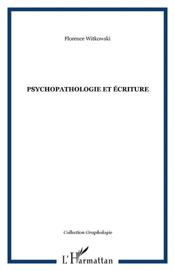 Psychopathologie et écriture