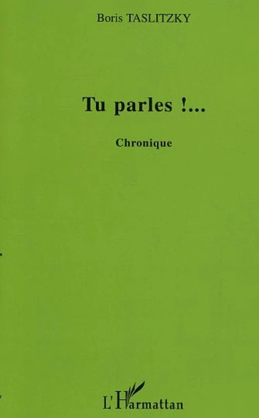 Tu parles ! - Boris Taslitzky - Editions L'Harmattan