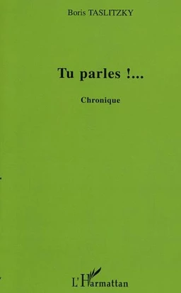 Tu parles !