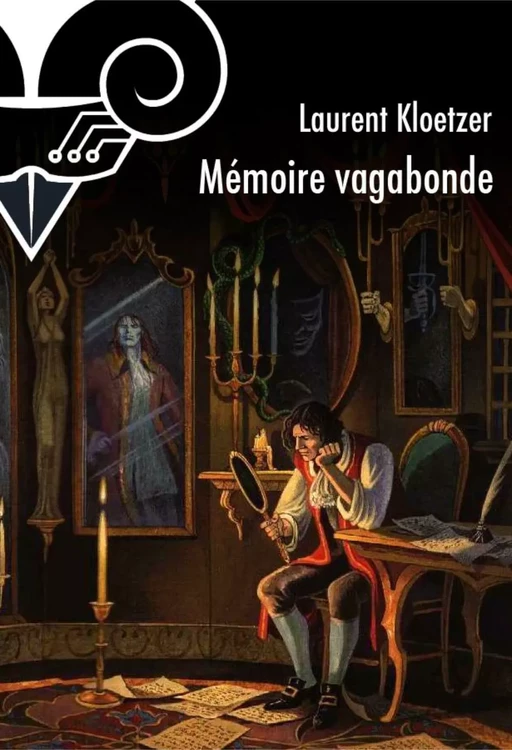 Mémoire vagabonde - Laurent Kloetzer - Le Bélial