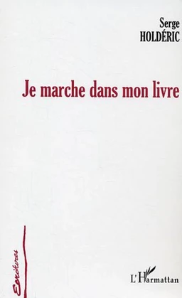 Je marche dans mon livre