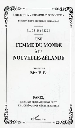 Une femme du monde à la Nouvelle-Zélande