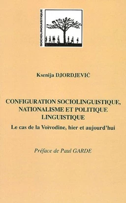 Configuration sociolinguistique, nationalisme et politique linguistique