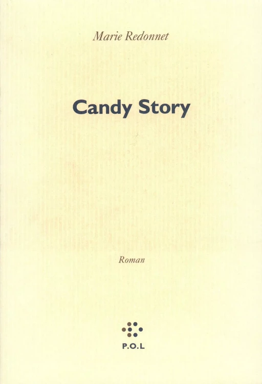 Candy Story - Marie Redonnet - POL Editeur