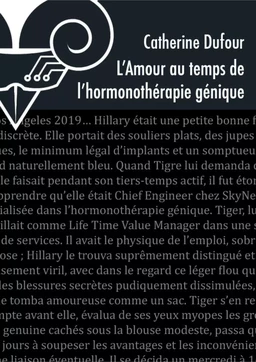 L'Amour au temps de l'hormonothérapie génétique