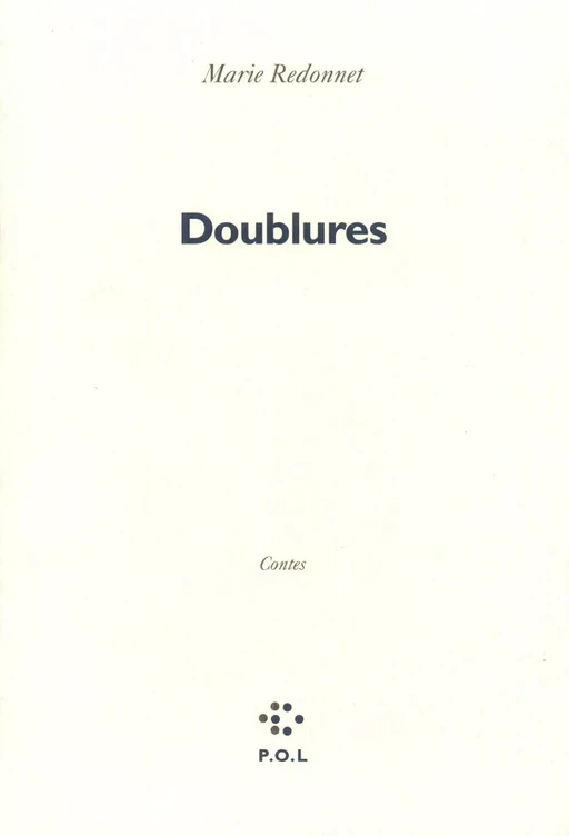 Doublures - Marie Redonnet - POL Editeur